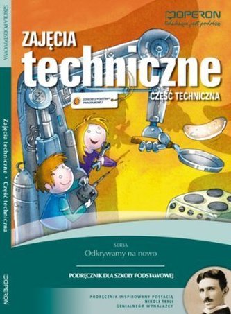 Zajęcia techniczne Podręcznik Część techniczna Zajęcia techniczne Podręcznik Część techniczna