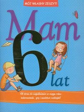 Mam 6 lat Mój własny zeszyt