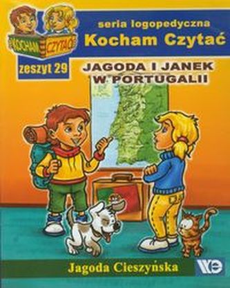Kocham Czytać Zeszyt 29 Jagoda i Janek w Portugalii Kocham Czytać Zeszyt 29 Jagoda i Janek w Portugalii
