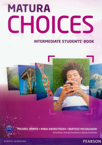 Matura Choices Intermediate Student's Book Zakres podstawowy i rozszerzony B1-B2