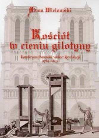 Kościół w cieniu gilotyny