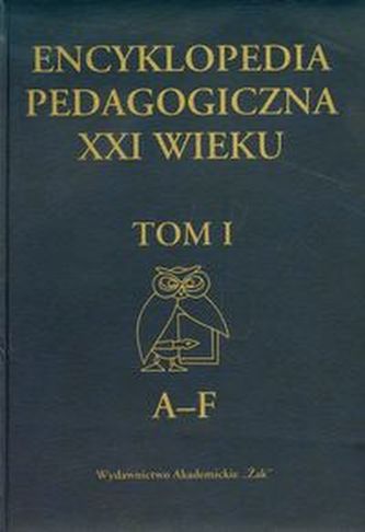 Encyklopedia pedagogiczna XXI wieku Tom 1