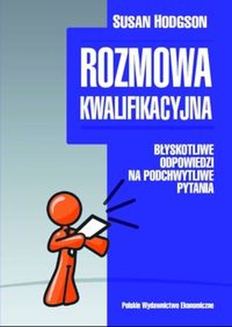 Rozmowa kwalifikacyjna Rozmowa kwalifikacyjna