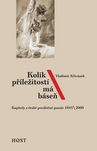 Kolik příležitostí má báseň Kolik příležitostí má báseň