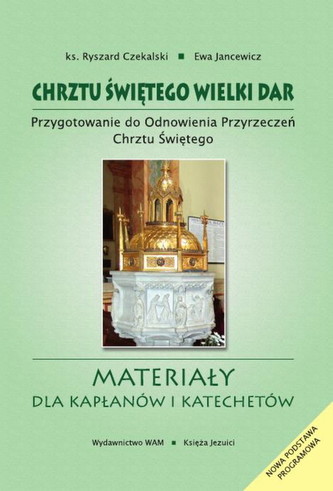 Chrztu świętego wielki dar Chrztu świętego wielki dar