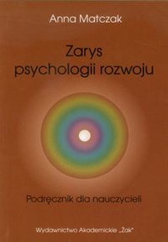 Zarys psychologii rozwoju Podręcznik dla nauczycieli