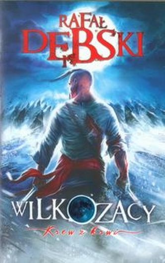 Wilkozacy Krew z krwi Wilkozacy Krew z krwi