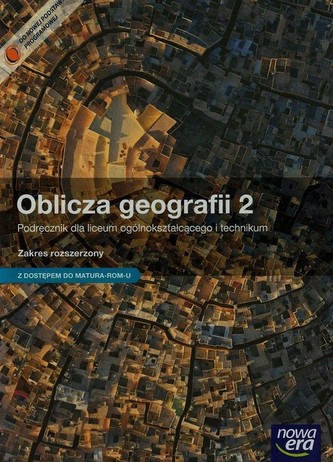 Oblicza geografii 2 Podręcznik z dostępem do Matura-ROM-U Zakres rozszerzony Oblicza geografii 2 Podręcznik z dostępem do Matura-ROM-U Zakres rozszerzony