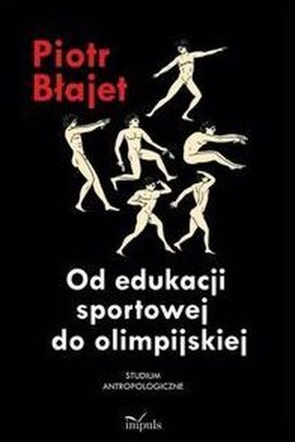 Od edukacji sportowej do olimpijskiej