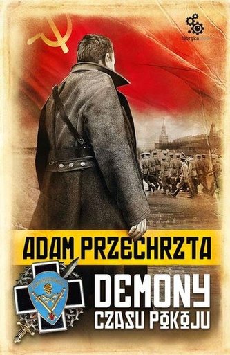 Demony czasu pokoju. Tom 3 cyklu o Razumowskim