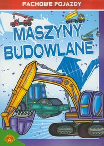 Fachowe pojazdy Maszyny budowlane
