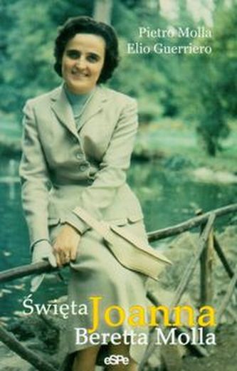 Święta Joanna Beretta-Molla Święta Joanna Beretta-Molla