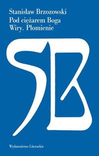 Pod ciężarem Boga Wiry Płomienie