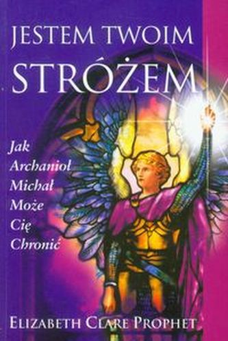 Jestem twoim stróżem Jestem twoim stróżem