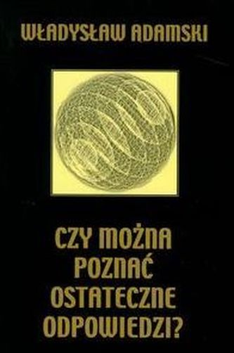 Czy można poznać ostateczne odpowiedzi