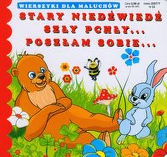 Stary niedźwiedź Szły pchły... Poszłam sobie...