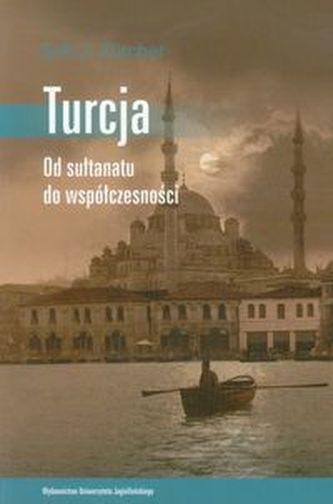 Turcja Od sułtanatu do współczesności