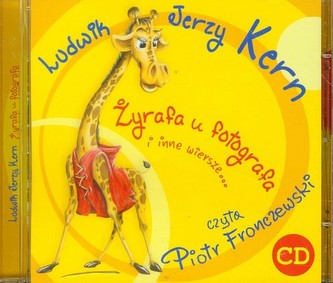 Żyrafa u fotografa i inne wiersze Żyrafa u fotografa i inne wiersze