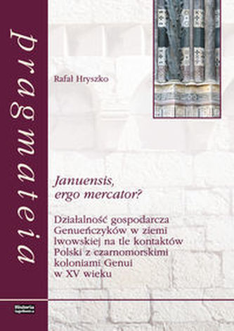 Januensis ergo mercator? Januensis ergo mercator?