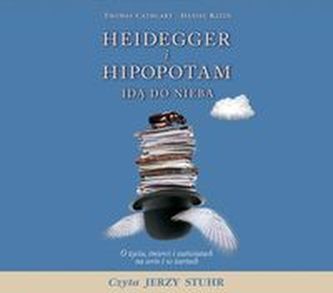 Heidegger i hipopotam idą do nieba