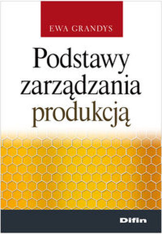 Podstawy zarządzania produkcją Podstawy zarządzania produkcją