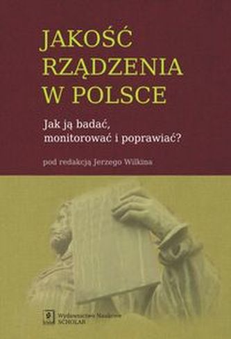 Jakość rządzenia w Polsce Jakość rządzenia w Polsce