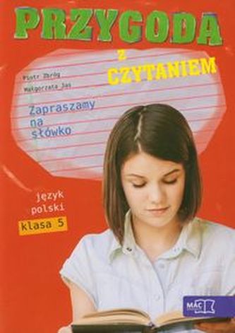 Przygoda z czytaniem Zapraszamy na słówko 5 Antologia tekstów kultury