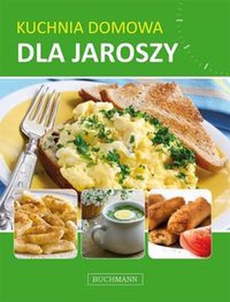 Kuchnia domowa dla jaroszy
