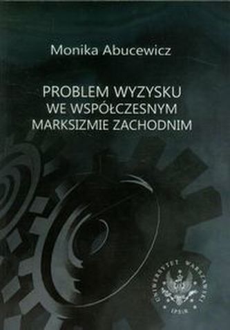 Problem wyzysku we współczesnym marksizmie zachodnim