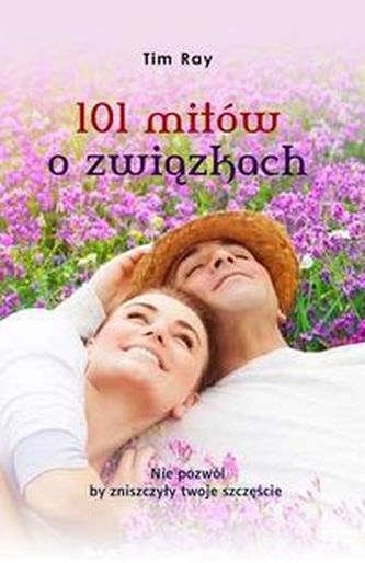 101 mitów o związkach 101 mitów o związkach