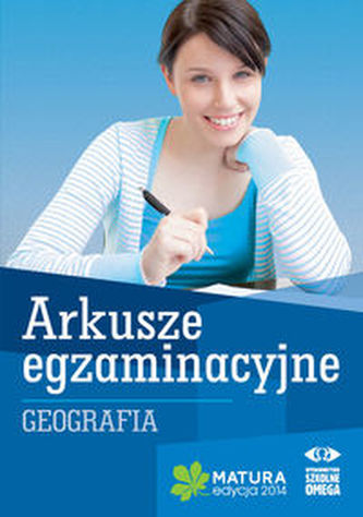 Geografia Matura 2014 Arkusze egzaminacyjne