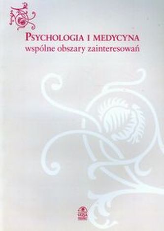 Psychologia i medycyna wspólne obszary zainteresowań