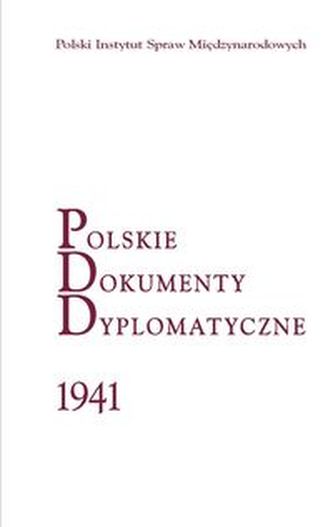 Polskie Dokumenty Dyplomatyczne 1941 Polskie Dokumenty Dyplomatyczne 1941