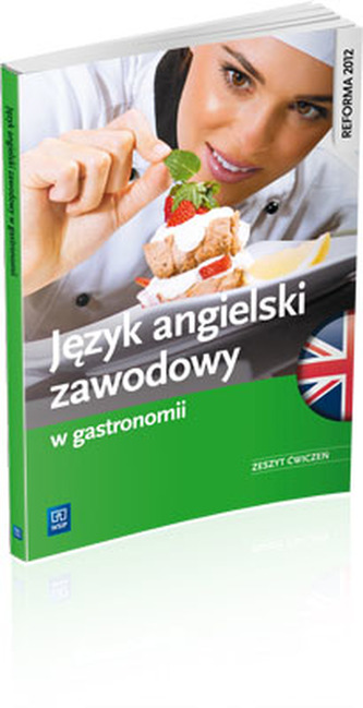 Język angielski zawodowy w gastronomii Zeszyt ćwiczeń