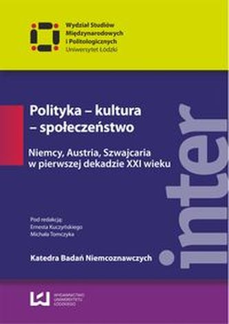 Polityka - kultura - społeczeństwo Polityka - kultura - społeczeństwo