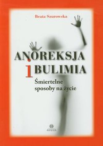 Anoreksja i bulimia Anoreksja i bulimia