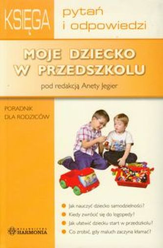 Moje dziecko w przedszkolu Moje dziecko w przedszkolu