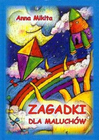 Zagadki dla maluchów Zagadki dla maluchów