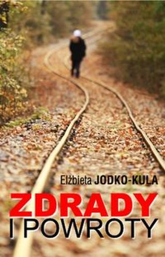 Zdrady i powroty Zdrady i powroty