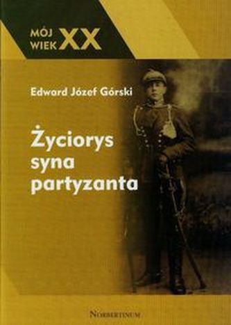Życiorys syna partyzanta