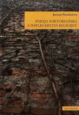 Poezja wiktoriańska a wielki kryzys religijny