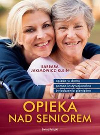 Opieka nad seniorem Opieka nad seniorem