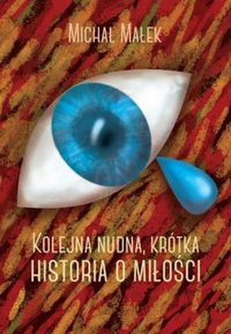 Kolejna krótka, nudna historia o miłości Kolejna krótka, nudna historia o miłości