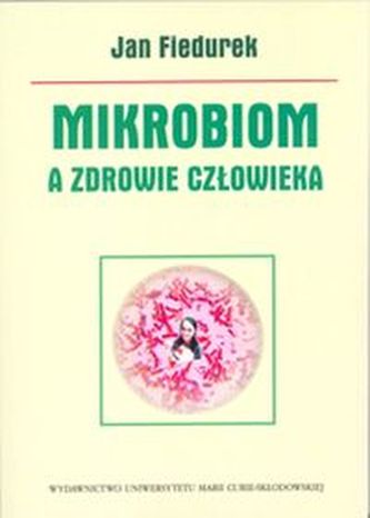 Mikrobiom a zdrowie człowieka