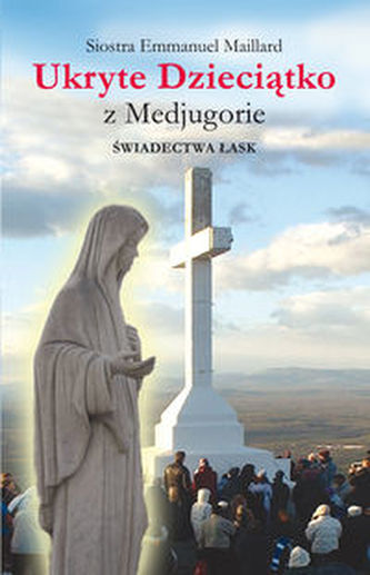 Ukryte Dzieciątko z Medjugorie