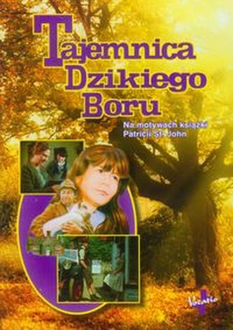 Tajemnica Dzikiego Boru Tajemnica Dzikiego Boru