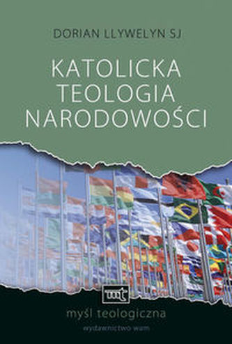 Katolicka teologia narodowości Katolicka teologia narodowości