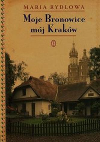 Moje Bronowice mój Kraków