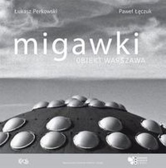 Migawki Obiekt Warszawa Migawki Obiekt Warszawa