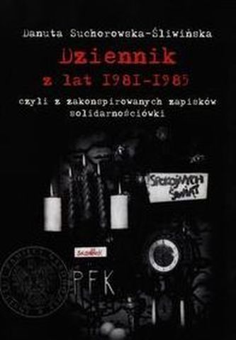 Dziennik z lat 1981-1985